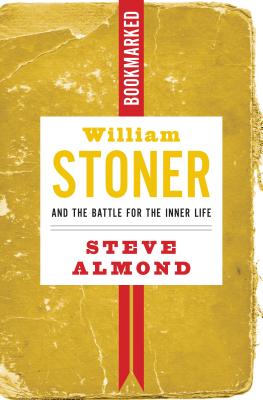 William Stoner and the Battle for the Inner Life: Bookmarked