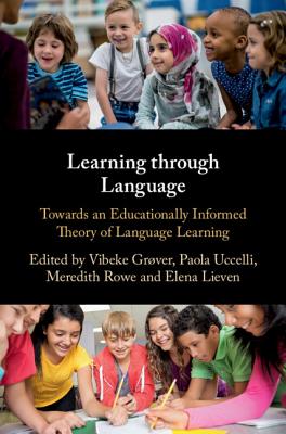 Learning Through Language at Home and at School: Towards an Educationally-informed Theory of Language Learning