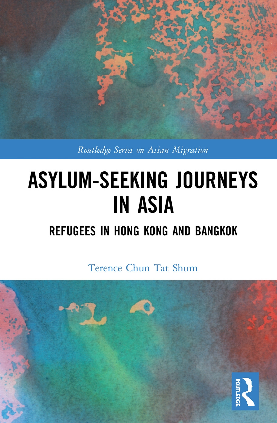 Asylum-Seeking Journeys in Asia: Refugees in Hong Kong and Bangkok