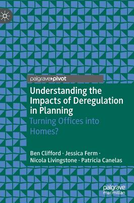 Understanding the Impacts of Deregulation in Planning: Turning Offices into Homes?