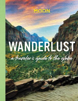 Wanderlust: A Traveler’s Guide to the Globe