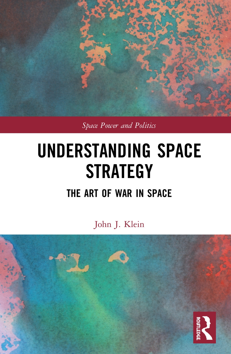 Understanding Space Strategy: The Art of War in Space