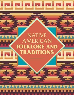 Native American Folklore & Traditions