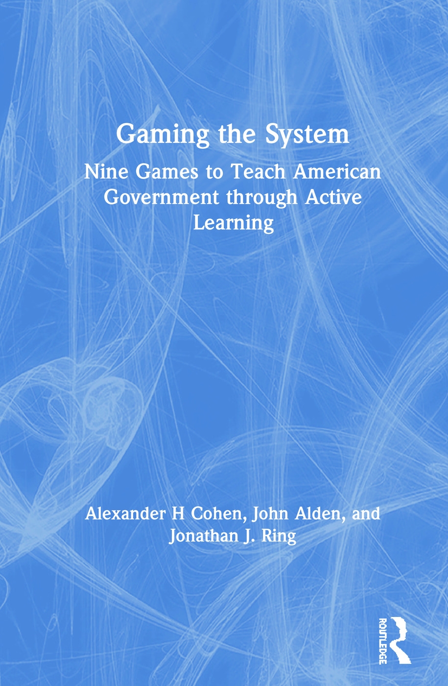 Gaming the System: Nine Games to Teach American Government through Active Learning