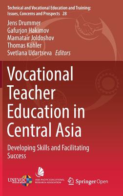 Vocational Teacher Education in Central Asia: Developing Skills and Facilitating Success