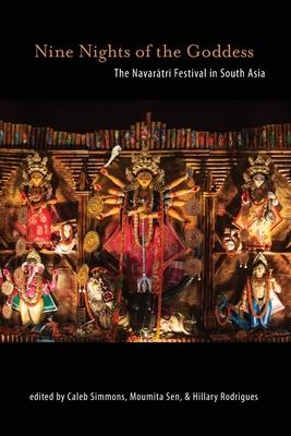 Nine Nights of the Goddess: The Navaratri Festival in South Asia