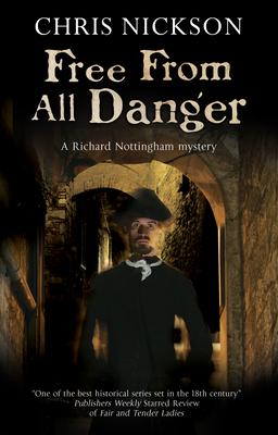 Free from All Danger: An 18th Century Police Procedural