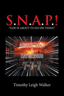 S.N.A.P.!: God Is About to Do His Thing