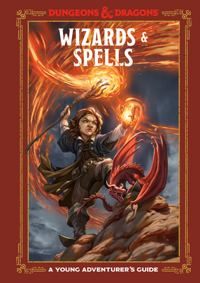 Wizards and Spells: A Young Adventurer’s Guide