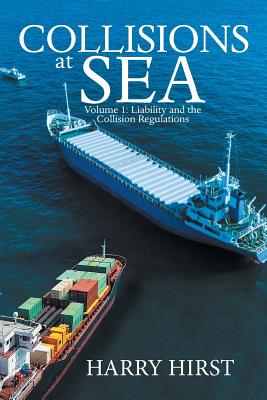 Collisions at Sea: Liability and the Collision Regulations