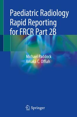 Paediatric Radiology Rapid Reporting for Frcr