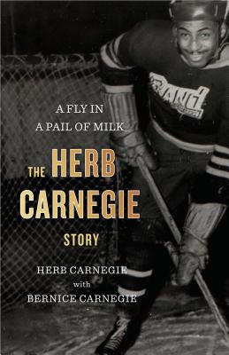 A Fly in a Pail of Milk: The Herb Carnegie Story