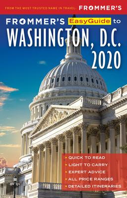 Frommer’s Easyguide to Washington, D.C. 2020