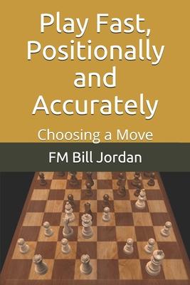 Play Fast, Positionally and Accurately: Choosing a Move