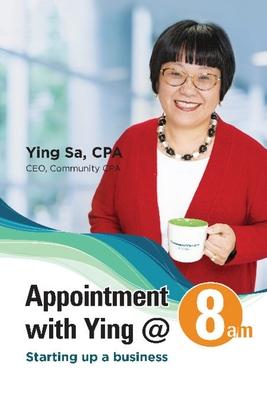 Appointment with Ying @ 8am: Starting Up a Business