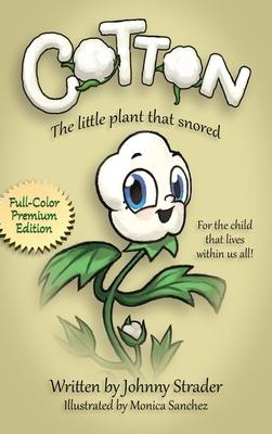 Cotton the Little Plant that Snored