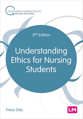 Understanding Ethics for Nursing Students