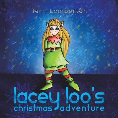 Lacey Loos Christmas Adventure