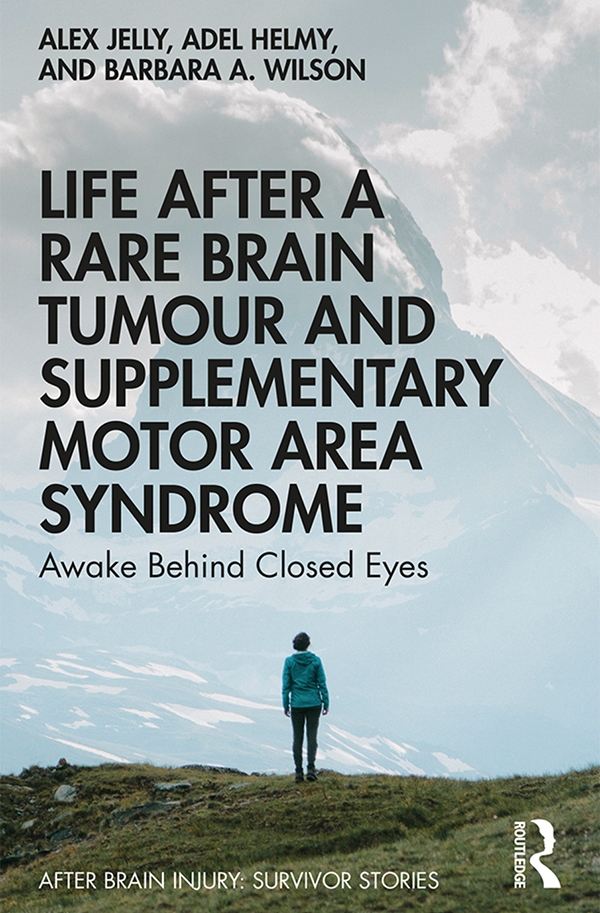 Life After a Rare Brain Tumour and Supplementary Motor Area Syndrome: Awake Behind Closed Eyes