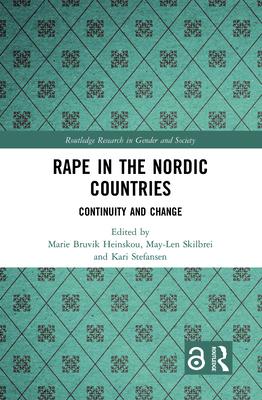 Rape in the Nordic Countries (Open Access): Continuity and Change