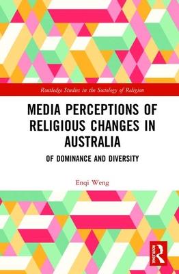 Media Perceptions of Religious Changes in Australia: Of Dominance and Diversity