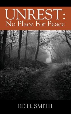 Unrest: No Place For Peace