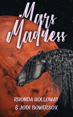 Mars Madness: A Lighthearted Romantic Space Romp