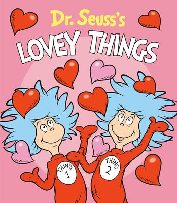 Dr. Seusss Lovey Things