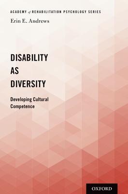 Disability as Diversity: Developing Cultural Competence