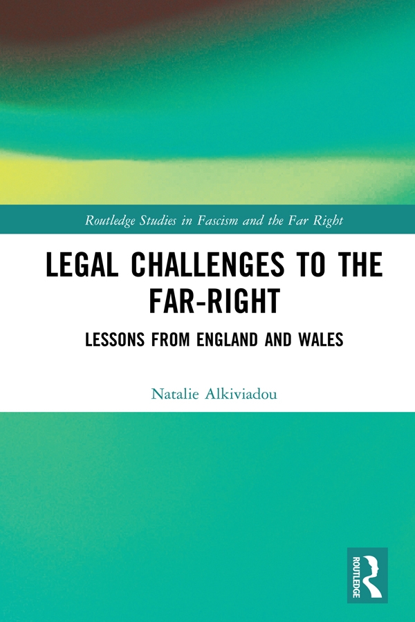 Legal Challenges to the Far-Right: Lessons from England and Wales