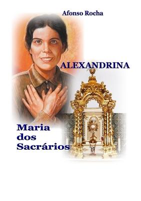 Alexandrina, Maria DOS Sacrários