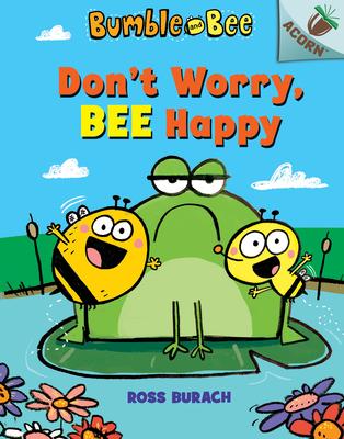 Dont Worry, Bee Happy