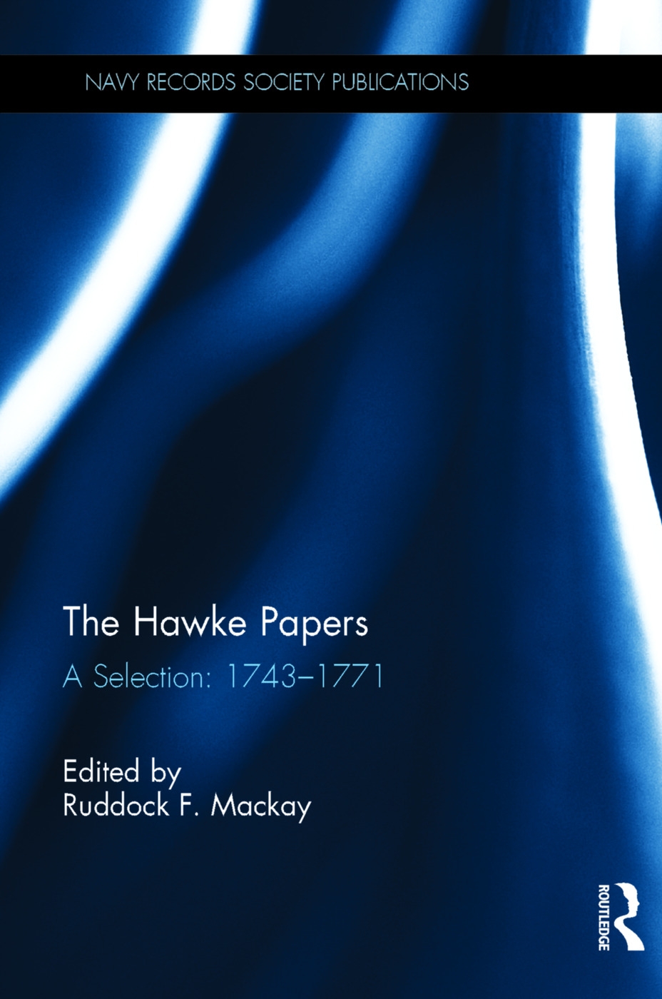 The Hawke Papers: A Selection 1743-1771