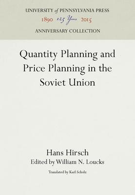 Quantity Planning and Price Planning in the Soviet Union