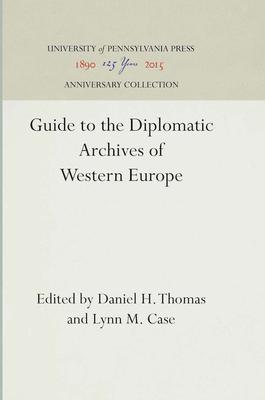 Guide to the Diplomatic Archives of Western Europe