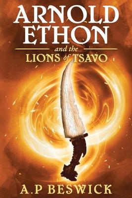 Arnold Ethon And The Lions Of Tsavo