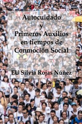 Autocuidado y Primeros Auxilios en tiempos de Conmoción Social