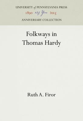 Folkways in Thomas Hardy