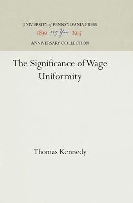 The Significance of Wage Uniformity