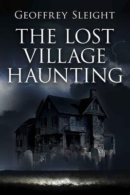 The Lost Village Haunting