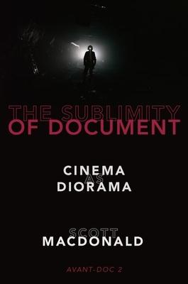 The Sublimity of Document: Cinema as Diorama