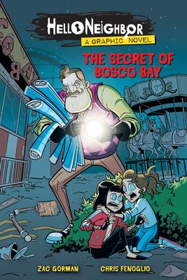 The Secret of Bosco Bay (Hello Neighbor: Graphic Novel #1)