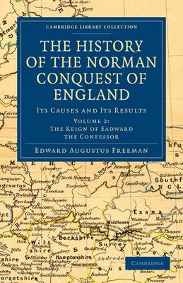 The History of the Norman Conquest of England - Volume 2