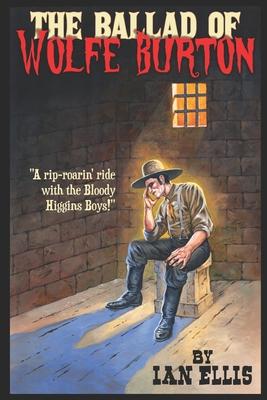 The Ballad of Wolfe Burton