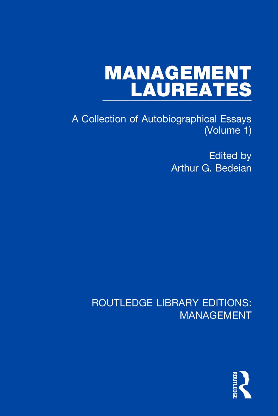 Management Laureates: A Collection of Autobiographical Essays (Volume 1)