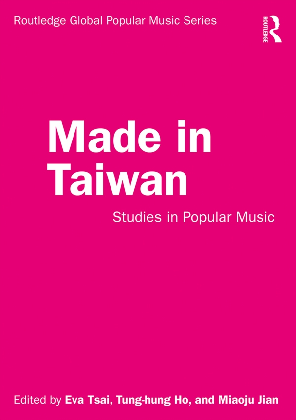 Made in Taiwan: Studies in Popular Music