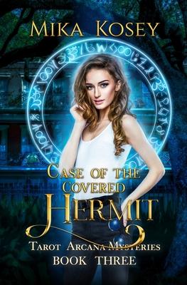 Case of the Covered Hermit: A Reverse Harem Paranormal Romance (Tarot Arcana Mysteries Book Three)