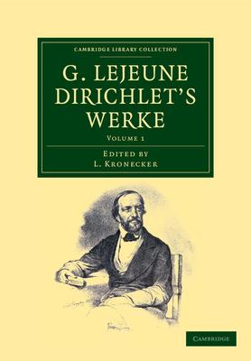 G. LeJeune Dirichlet’’s Werke