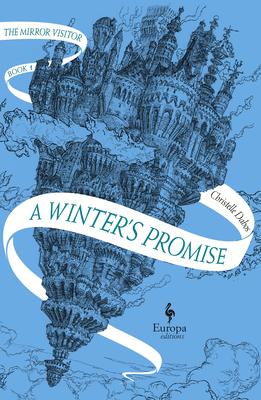 A Winter’’s Promise: Book One of the Mirror Visitor Quartet