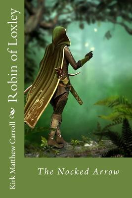 Robin of Loxley: The Nocked Arrow